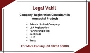 Company Registration Consultant in Arunachal Pradesh